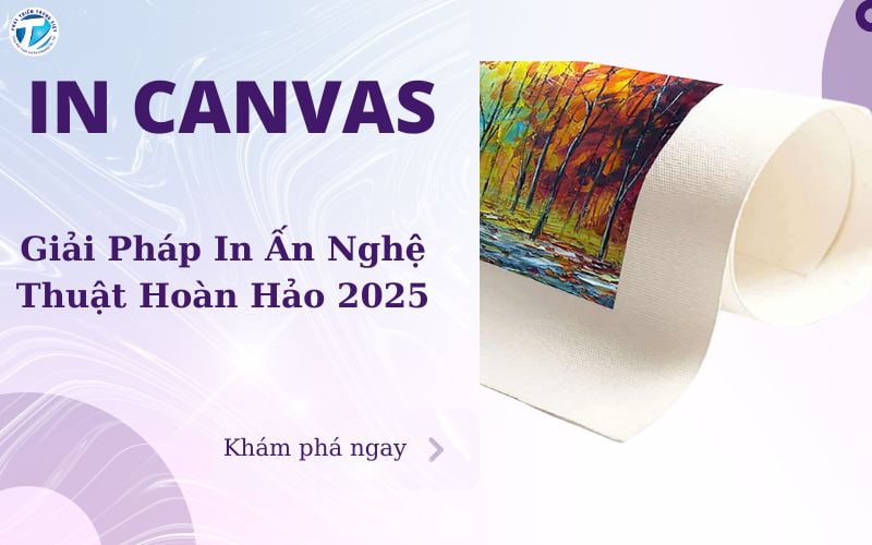 In Canvas - Giải Pháp In Ấn Nghệ Thuật Hoàn Hảo